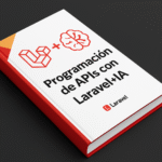 Programación de APIs con LARAVEL + IA